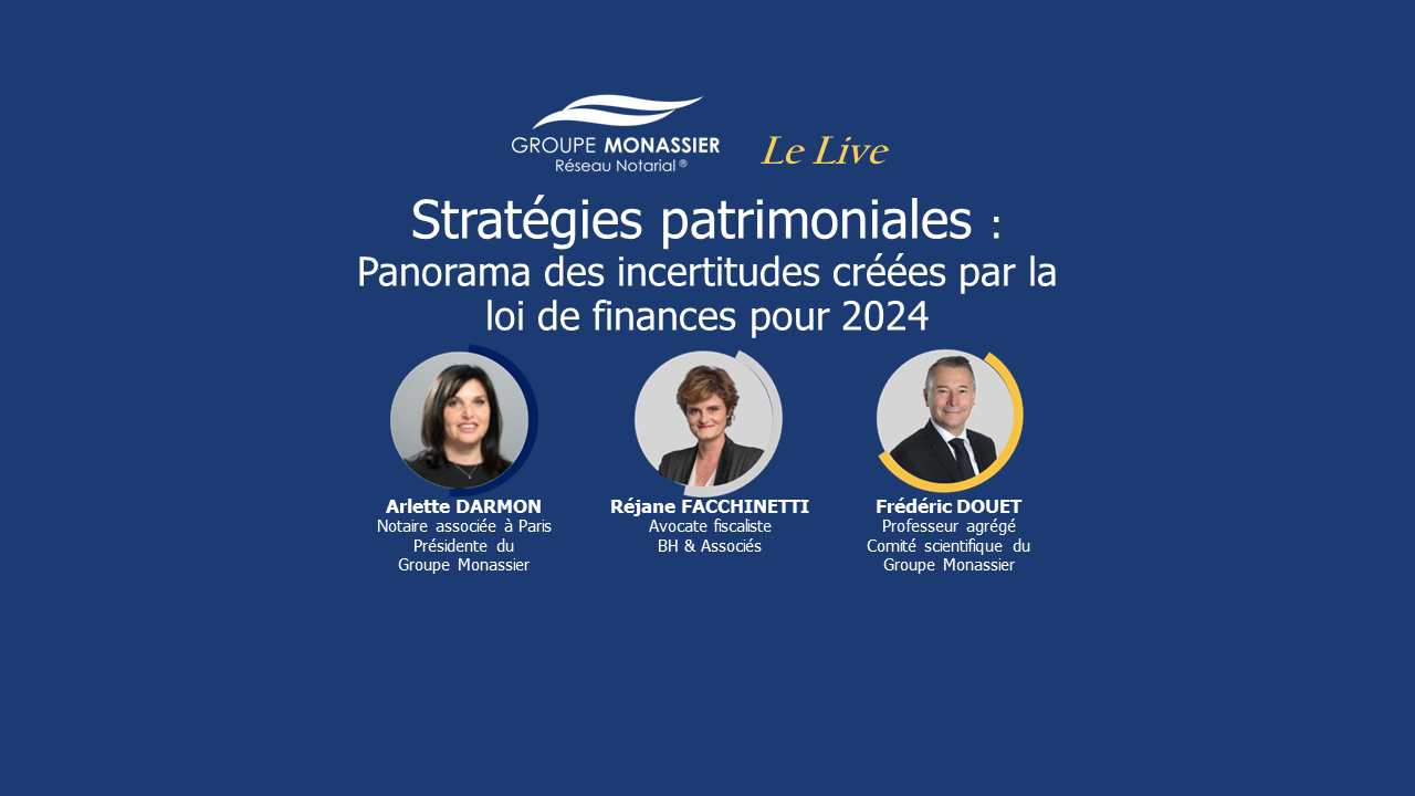 Le Live | webconférence Stratégies patrimoniales et loi de finances pour 2024